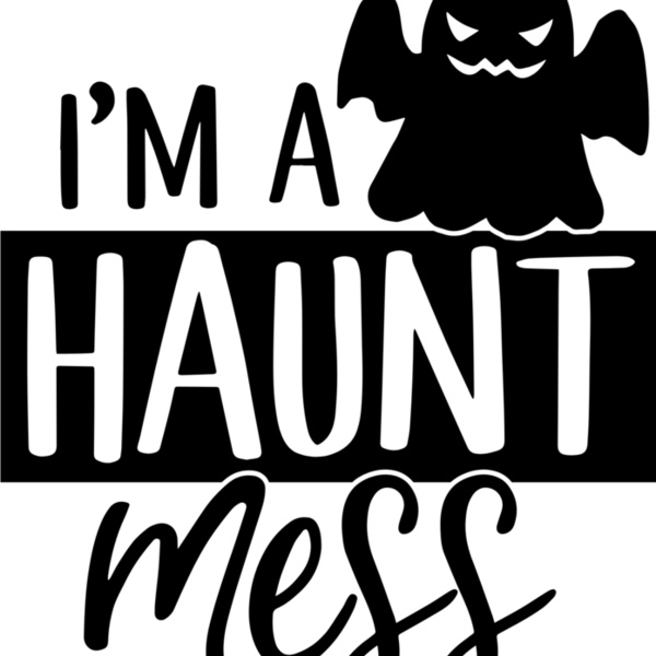 I'm A Haunt Mess (0958) Thumbnail