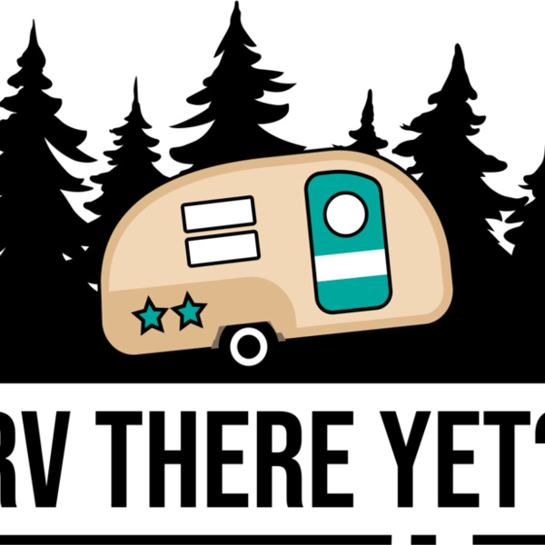 RV There Yet? (0116) Thumbnail