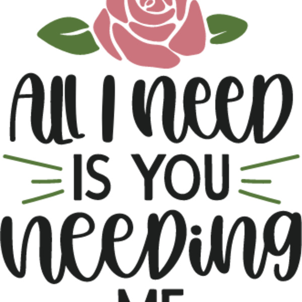 All I Need Is You Needing Me Thumbnail