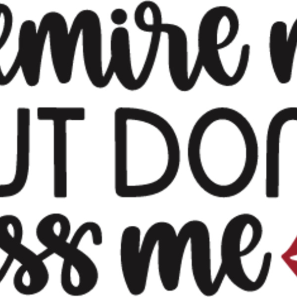 Admire Me But Don t Kiss me Thumbnail