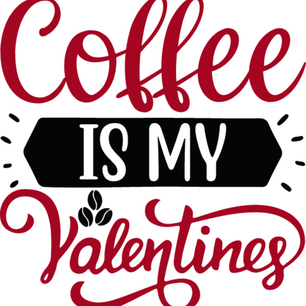 Coffee is my valentine 1  Thumbnail