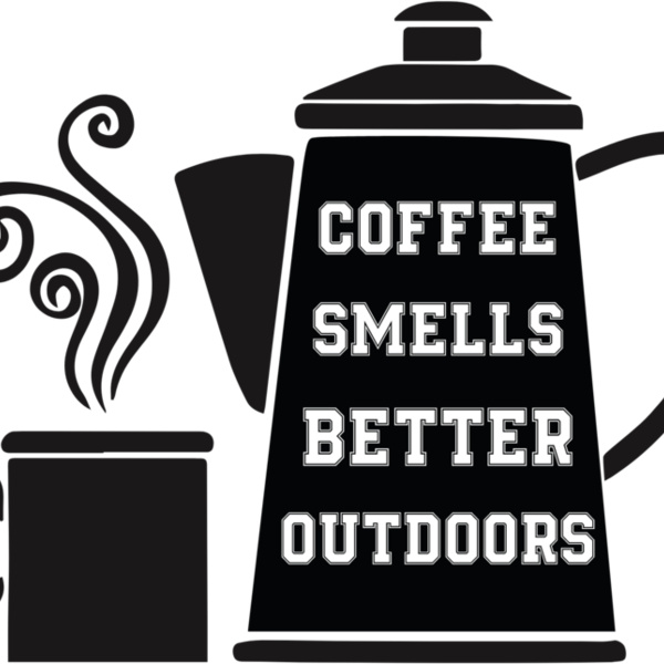 Coffee Smells Better Outdoors (0224) Thumbnail
