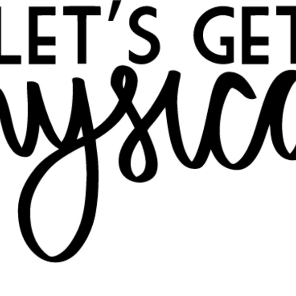 Let s get physical Thumbnail