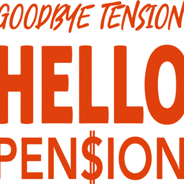 Goodbye Tension Hello Pension Thumbnail