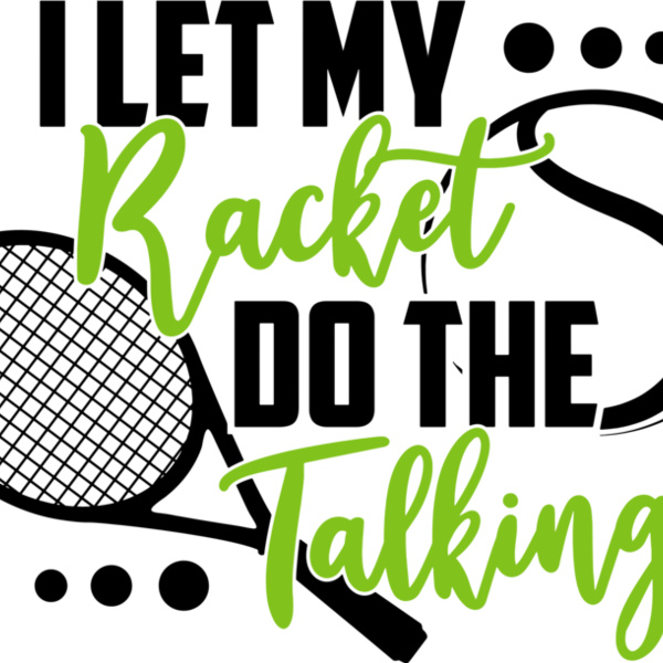 I let my Racket do the talking Thumbnail