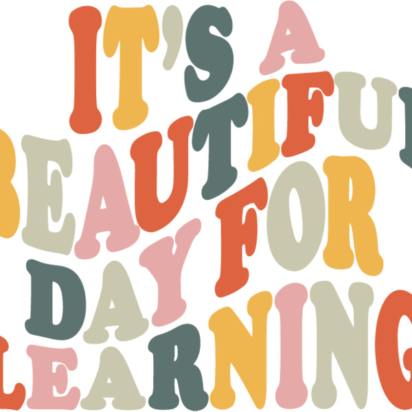 It s a Beautiful Day For Learning Thumbnail