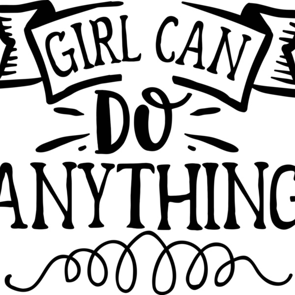 Girl can do anything Thumbnail